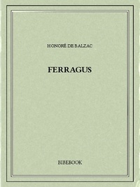 Honoré de Balzac - Ferragus.