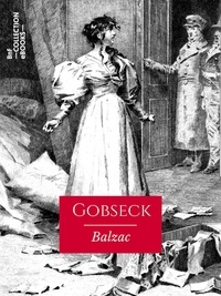 Honoré de Balzac - Gobseck - Scènes de la vie privée.