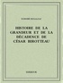 Honoré de Balzac - Histoire de la grandeur et de la décadence de César Birotteau.