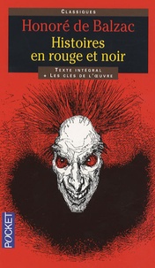 Honoré de Balzac - Histoires en rouge et noir.
