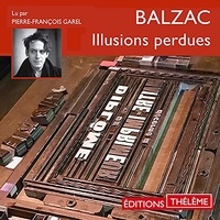 Honoré de Balzac et Pierre-François Garel - Illusions perdues (Volume 2).