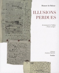 Honoré de Balzac - Illusions perdues - Du manuscrit à l'édition "Furne corrigée".