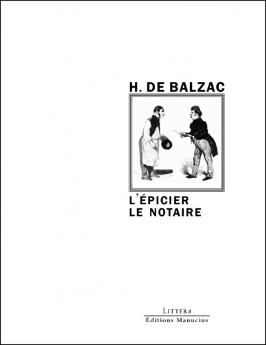 Honoré de Balzac - L'épicier ; Le notaire.