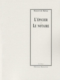 Honoré de Balzac - L'Epicier - Le Notaire.