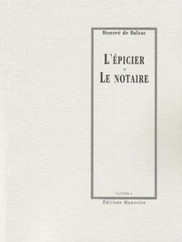 L'épicier ; Le notaire
