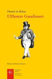 Honoré de Balzac - L'illustre Gaudissart suivi de la Muse du département.