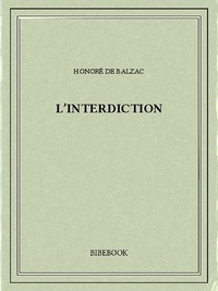 Honoré de Balzac - L’interdiction.