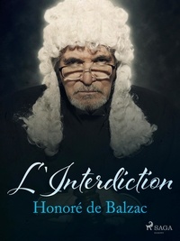 Honoré de Balzac - L'Interdiction.