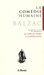 Honoré de Balzac - La Comédie humaine Tome 13 : Pierrette ; Le Curé de Tours ; La Rabouilleuse.