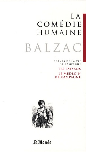 Honoré de Balzac - La Comédie humaine Tome 19 : Les paysans ; Le médecin de campagne.