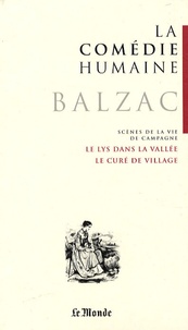 Honoré de Balzac - La Comédie humaine Tome 5 : Scènes de la vie de campagne - Le curé du village ; Le lys dans la vallée.