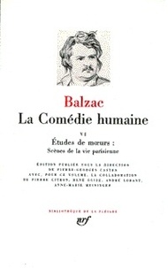 Honoré de Balzac - La Comédie humaine Tome 6 : Etudes de moeurs.