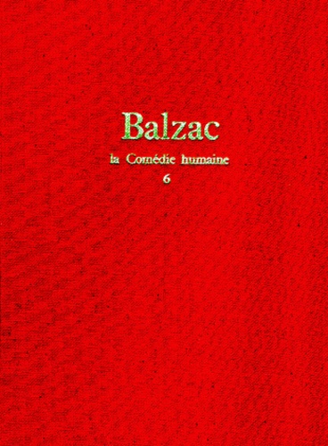 Honoré de Balzac - La Comedie Humaine Tome 6.
