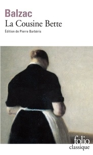Honoré de Balzac - La cousine Bette.