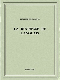 Honoré de Balzac - La duchesse de Langeais.