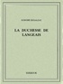 Honoré de Balzac - La duchesse de Langeais.