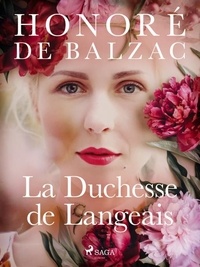 Honoré de Balzac - La Duchesse de Langeais.