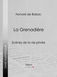 Honoré de Balzac et  Ligaran - La Grenadière.
