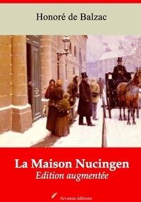 Honoré de Balzac - La Maison Nucingen – suivi d'annexes - Nouvelle édition 2019.