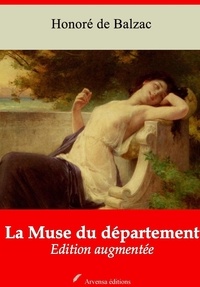 Honoré de Balzac - La Muse du département – suivi d'annexes - Nouvelle édition 2019.