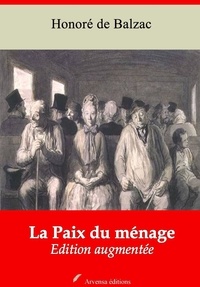 Honoré de Balzac - La Paix du ménage – suivi d'annexes - Nouvelle édition 2019.