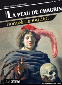 Honoré de Balzac - La peau de chagrin.