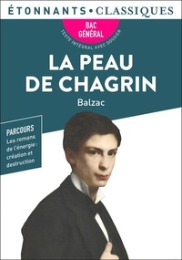 Honoré de Balzac - La peau de chagrin - BAC 2024 1re générale - Parcours : création et destruction.