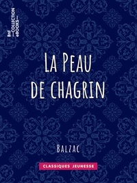Honoré de Balzac - La Peau de chagrin - Études philosophiques.