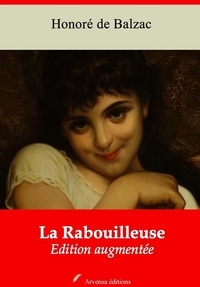 Honoré de Balzac - La Rabouilleuse – suivi d'annexes - Nouvelle édition 2019.