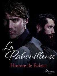 Honoré de Balzac - La Rabouilleuse.