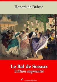 Honoré de Balzac - Le Bal de Sceaux – suivi d'annexes - Nouvelle édition 2019.