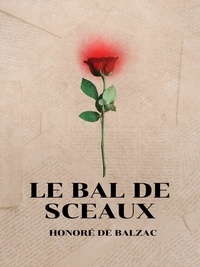 Honoré de Balzac - Le Bal de Sceaux.