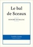 Honoré de Balzac - Le bal de Sceaux.