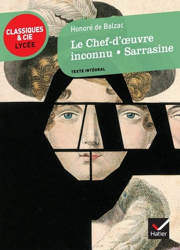Honoré de Balzac - Le chef d'oeuvre inconnu ; Sarrasine.