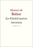 Honoré de Balzac - Le Chef-d'oeuvre inconnu.