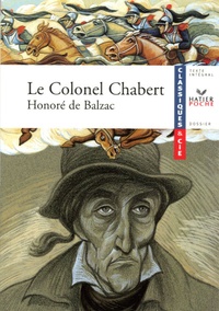 Honoré de Balzac et Marc Robert - Le Colonel Chabert.