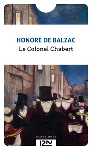 Honoré de Balzac - Le Colonel Chabert - Scènes de la vie privée.