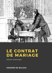Honoré de Balzac - Le Contrat de mariage.