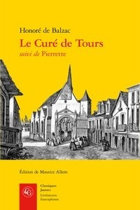 Honoré de Balzac - Le Curé de Tours - Suivi de Pierrette.