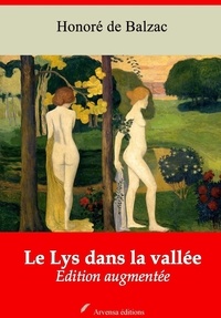 Honoré de Balzac - Le Lys dans la vallée – suivi d'annexes - Nouvelle édition 2019.