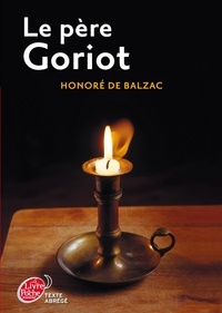 Honoré de Balzac - Le père Goriot - Texte abrégé.