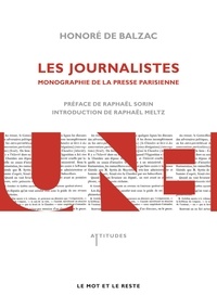 Honoré de Balzac - Les journalistes - Monographie de la presse parisienne.