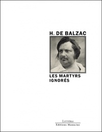 Honoré de Balzac - Les martyrs ignorés.