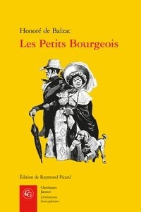 Honoré de Balzac - Les Petits Bourgeois.