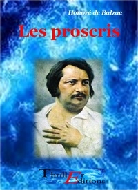 Honoré de Balzac - Les Proscris.
