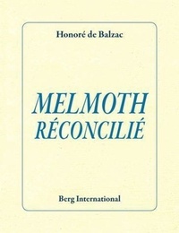 Honoré de Balzac - Melmoth réconcilié.
