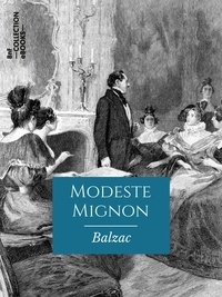 Honoré de Balzac - Modeste Mignon - Scènes de la vie privée.