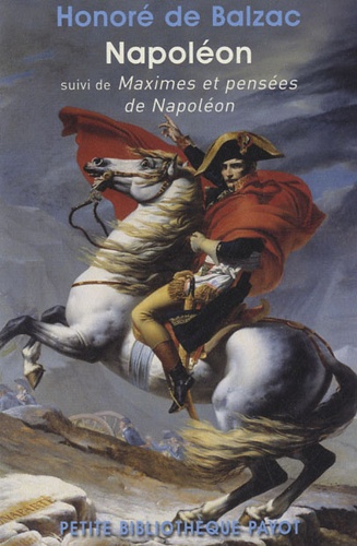 Napoléon. Suivi de Maximes et pensées de Napoléon