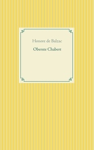 Honoré de Balzac - Oberste Chabert.