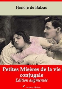 Honoré de Balzac - Petites Misères de la vie conjugale – suivi d'annexes - Nouvelle édition 2019.